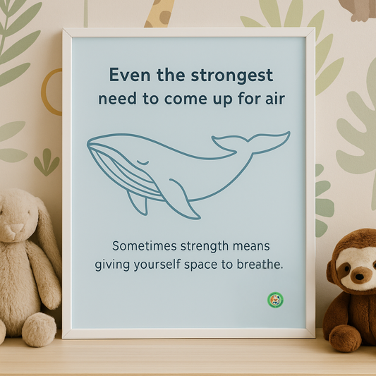 Inspirational Whale Poster – “Even the strongest need to come up for air