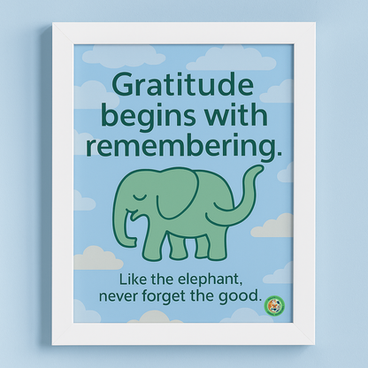 Gratitude Begins with Remembering – Elephant Wall Art for Kids